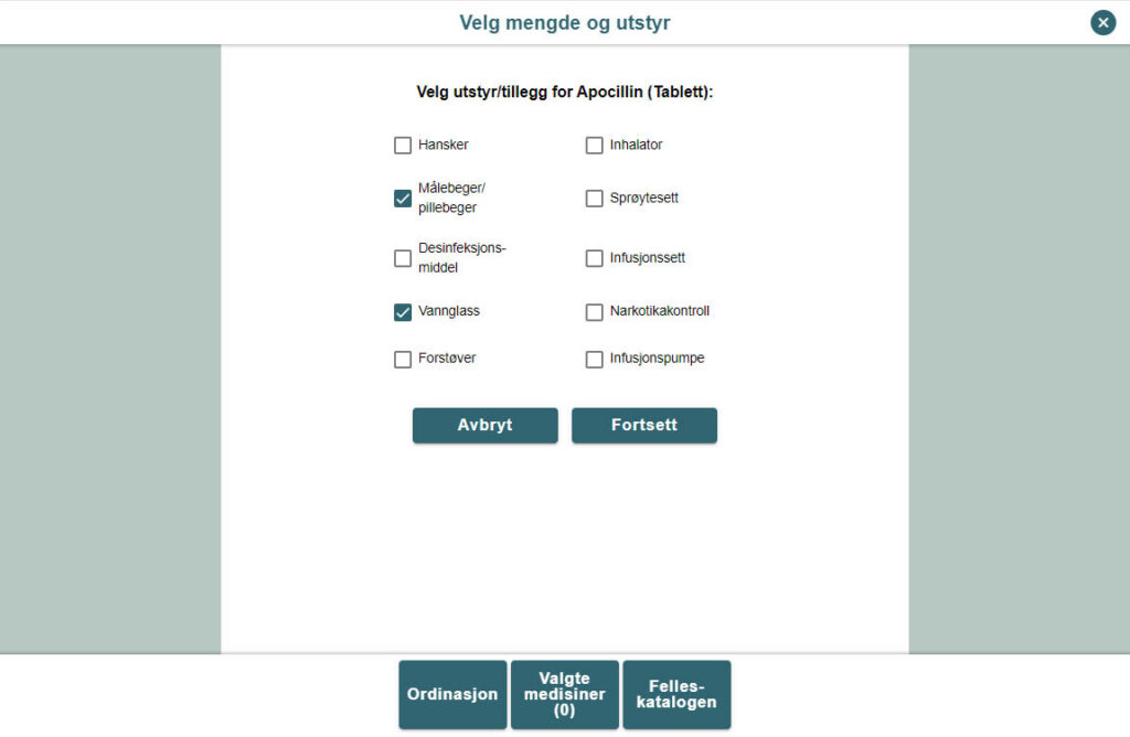 Valg av utstyr for valgt medikament og form